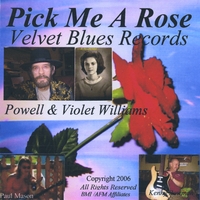 POWELL WILLIAMS & THE VELVET BLUES: Pick Me A Rose