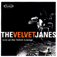 The Velvet Janes : Live At The Velvet Lounge