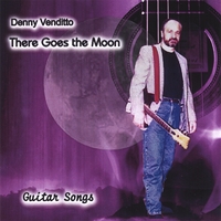 Denny Venditto : There Goes the Moon