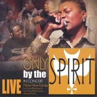 Nichol Veneé Eskridge : Only By The Spirit