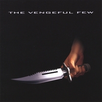 The Vengeful Few : The Vengeful Few