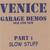 VENICE: Garage Demos Part 1 - Slow Stuff
