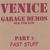 VENICE: Garage Demos Part 2-Fast Stuff