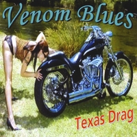 VENOM BLUES: Texas Drag