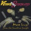 VENUS AND THE RAZORBLADES: More Songs from the Sunshine Jungle