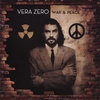 VERA ZERO: War & Peace (2008 Remix)