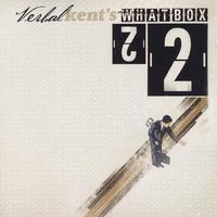 Verbal Kent : What Box
