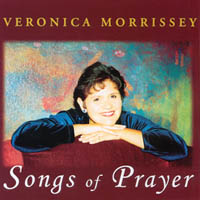 Veronica Morrissey : Songs of Prayer