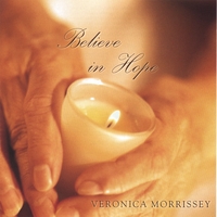 VERONICA MORRISSEY: Believe in Hope
