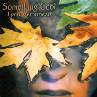 Lynn Veronneau & Ken Avis : Something Cool