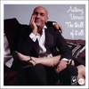 ANTHONY VERRUSO: The Thrill Of It All