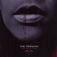 The Vershok : The Devil Said