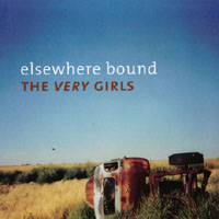 The Very Girls : Elsewhere Bound