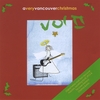 VARIOUS ARTISTS: A Very Vancouver Christmas Volume 2