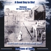 VETERANS OF SONG: A Good Day to Die!