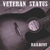 VETERAN STATUS: Railbent