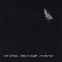 VALERY GROHOVSKY, SERGEY MANOUKIAN, ANTON REVNIOUK: The Feather 2