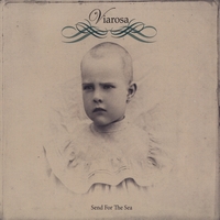 Viarosa : Send For The Sea
