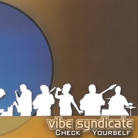 VIBE SYNDICATE: Check Yourself