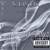 VICE VERSA: !ll!st!k Productionz Presents, !n Tha Dayz