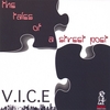 VICE (VICIOUS INTEGRATED CITY ENVIRONMENT): The Tales Of A Street Poet