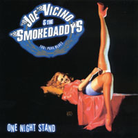 JOE VICINO & THE SMOKEDADDYS: One Night Stand,,,, Live CD