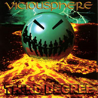 Viciousphere : Third Degree