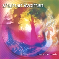 Vicki Hansen : Shaman Woman - Medicine Music