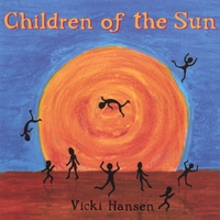 Vicki Hansen : Children of the Sun