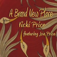 Vicki Price : A Brand New Place Feat. Joe Price