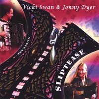 VICKI SWAN & JONNY DYER: SlipTease