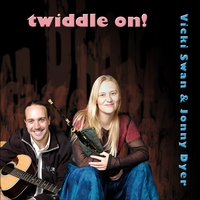 Vicki Swan & Jonny Dyer : Twiddle On!