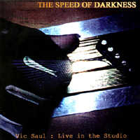 Vic Saul : Speed of Darkness