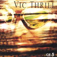 VIC THRILL: Ce-5