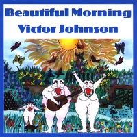 Victor Johnson : Beautiful Morning