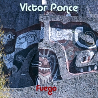 VICTOR PONCE: Fuego