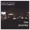 Victor Rasputin: The Journey