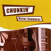 Victor Saumarez : Chunkin'