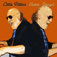 Victor Spiegel : Little Ditties