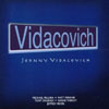 JOHNNY VIDACOVICH: Vidacovich