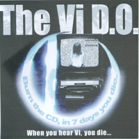 THE VI D.O. (UNITED SOLDIERS AFFILIATION): When You Hear Vi, You Die...