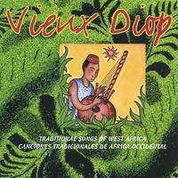 VIEUX DIOP: Traditional Songs of West Africa