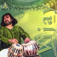 VIJAY GHATE: The Tabla Series - Vijay Ghate