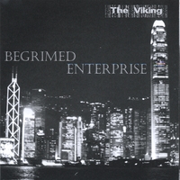 THE VIKING: Begrimed Enterprise