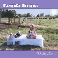 Vikki Lee : Pasture Bedtime