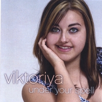 Viktoriya : Under Your Spell