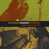 ELIO VILLAFRANCA: Incantation/Encantaciones