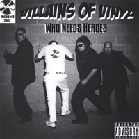 VILLAINS OF VINYL: Who Needs Heroes