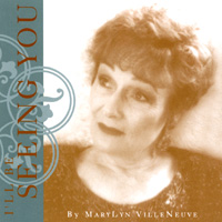 MaryLyn VilleNeuve : I'll Be Seeing You