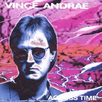 Vince Andrae : Across Time